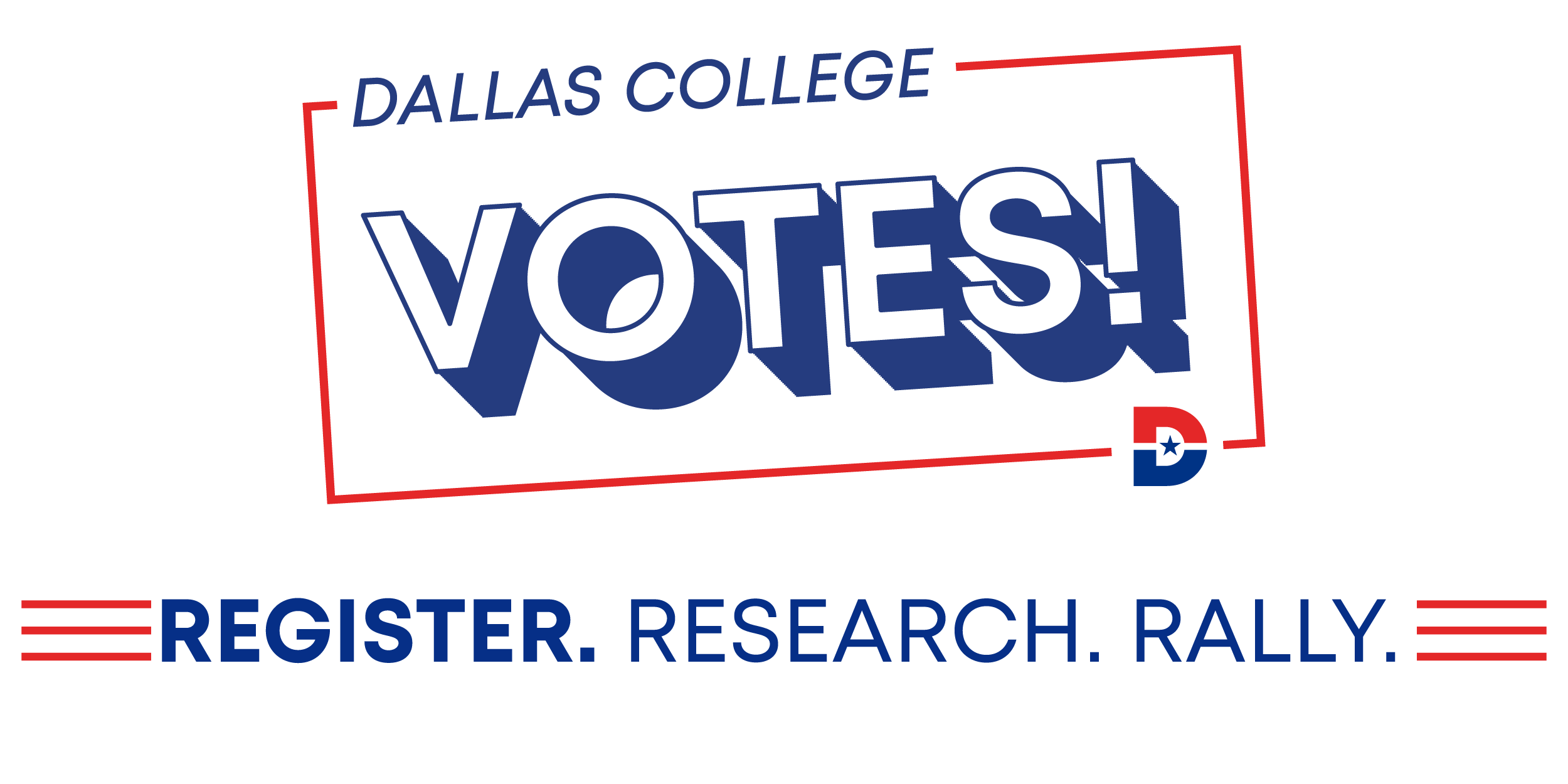 Dallas College Votes! Register, Research, Rally
